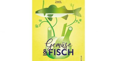 Gemüse & Fisch. 80 perfekt kombinierte Genießerrezepte von Bart van Olphen. Christian Verlag.